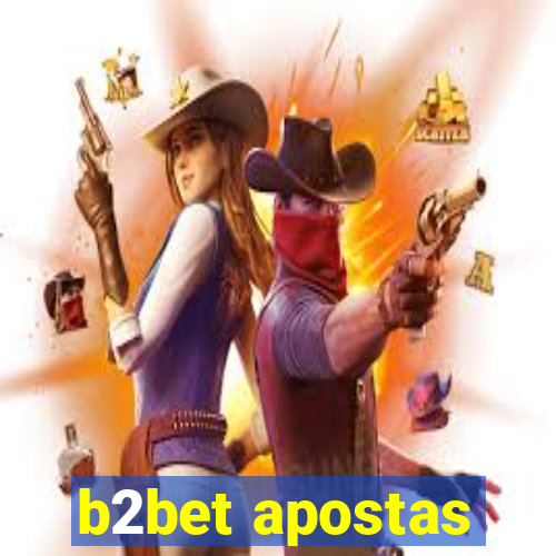 b2bet apostas